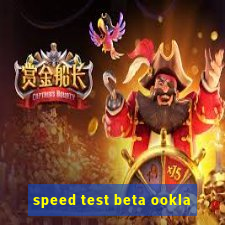 speed test beta ookla